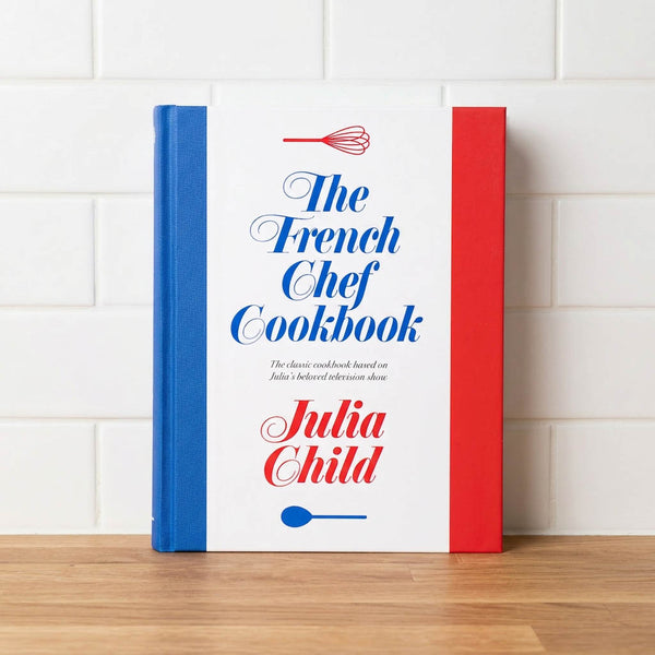 The French Chef Cookbook